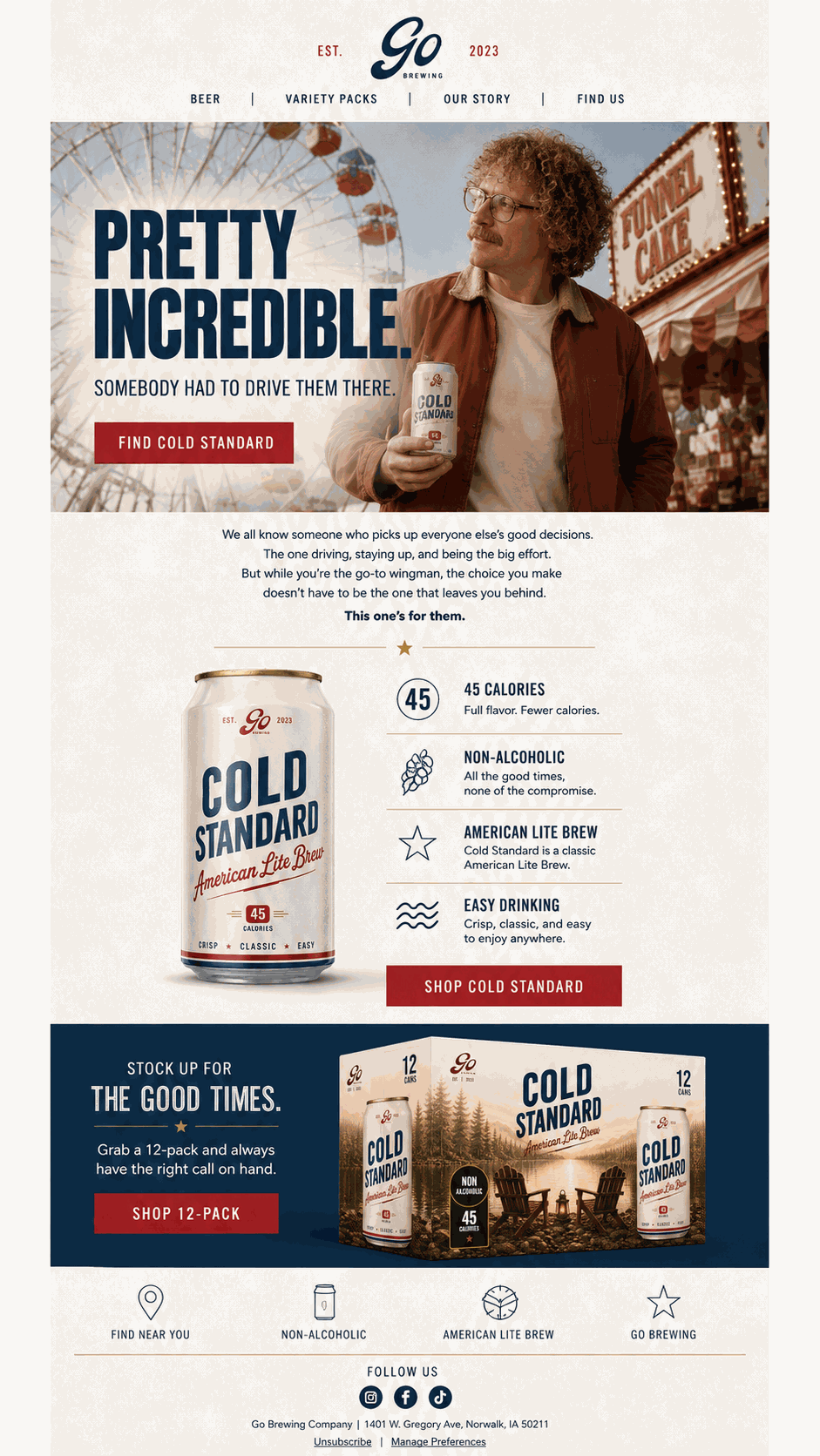 Cold Standard launch email: Pretty incredible, somebody had to drive them there